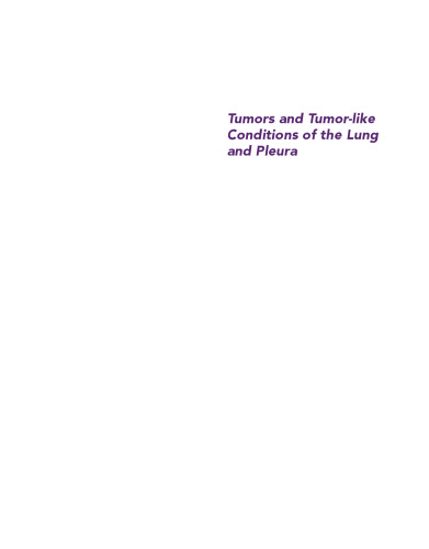 Tumors and Tumor-like Conditions of the Lung and Pleura: Expert Consult: Online and Print