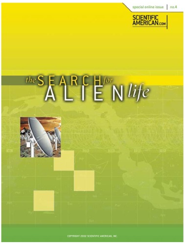 The Search for Alien Life (Scientific American Special Online Issue No. 4)