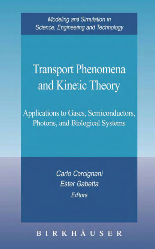 Transport Phenomena and Kinetic Theory (Birkhauser 2007)