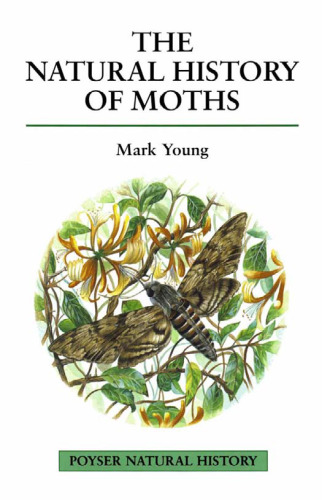 The Natural History of Moths  