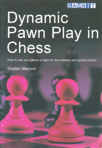 Dynamic Pawn Play in Chess  