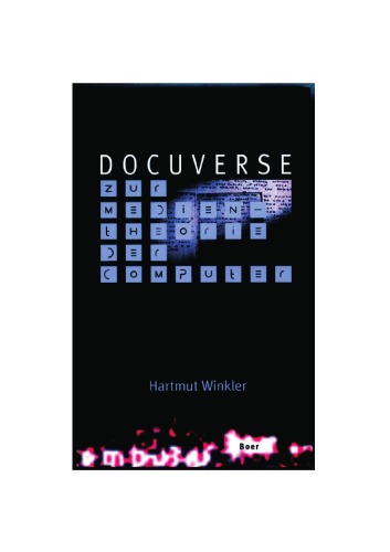Docuverse. Zur Medientheorie der Computer  