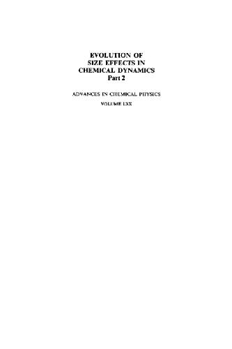 Advances in Chemical Physics, Vol.70 Part 2, Evolution of Size Effects in Chemical Dynamics (Wiley 1988)