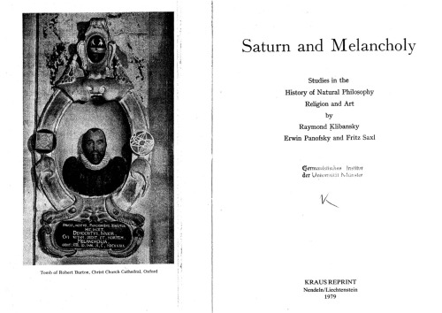 Saturn and melancholy: studies in the history of natural philosophy, religion and art