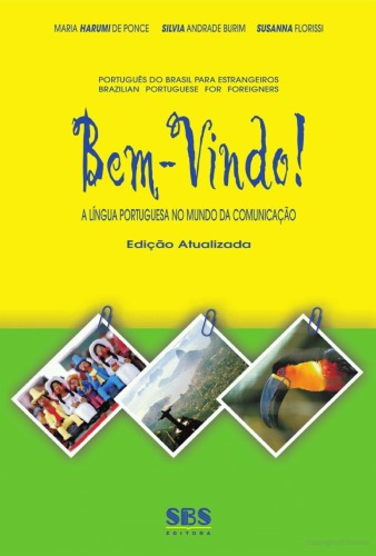 Bem-Vindo! a Lingua Portuguesa No Mundo De Comunicacao: Livro Do Aluno  