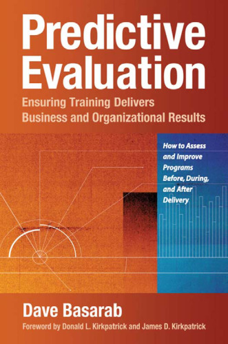 Predictive Evaluation: Ensuring Training Delivers Business and Organizational Results