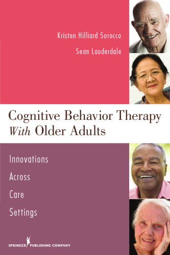 Cognitive Behavior Therapy with Older Adults: Innovations Across Care Settings