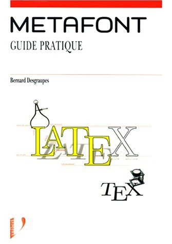 Metafont: guide pratique