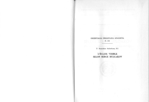 L’Église visible selon Serge Bulgakov. Structure hiérarchique et sacramentelle (Orientalia Christiana Analecta 211)  