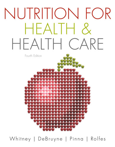 Nutrition for Health & Health Care (4th Edition)