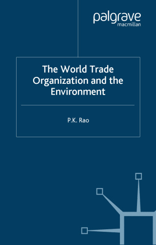 The World Trade Organization and the Environment