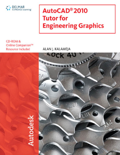 AutoCAD 2010 Tutor for Engineering Graphics  