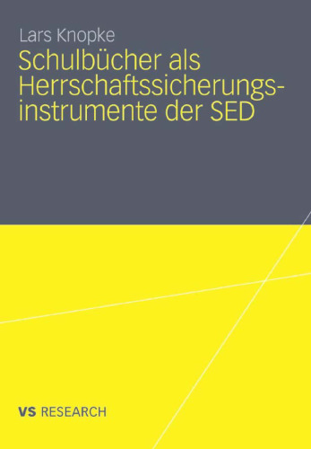 Schulbücher als Herrschaftssicherungsinstrumente der SED