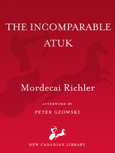 The Incomparable Atuk (New Canadian Library)
