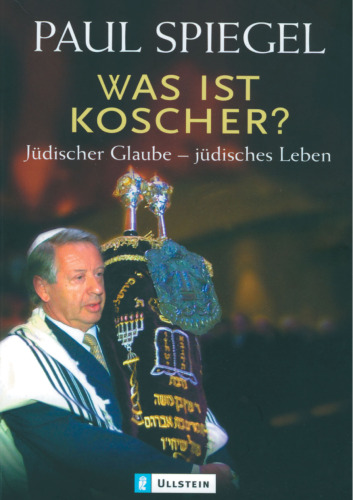 Was ist koscher?: Jüdischer Glaube - jüdisches Leben