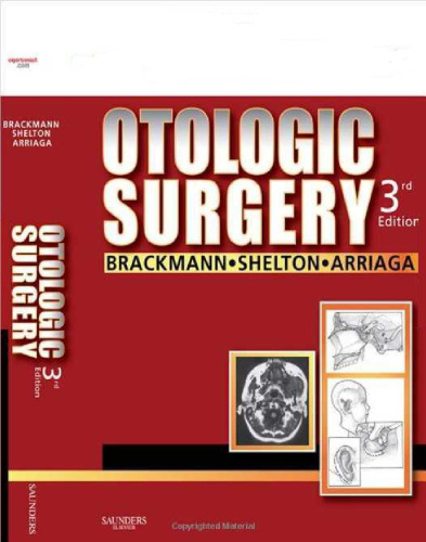 Otologic Surgery: Online and Print, Third Edition