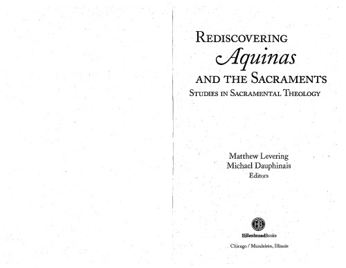 Rediscovering Aquinas and the Sacraments: Studies in Sacramental Theology