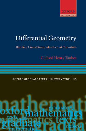 Differential Geometry: Bundles, Connections, Metrics and Curvature  
