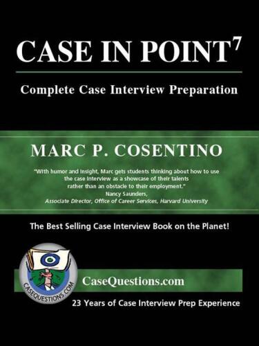Case In Point: Complete Case Interview Preparation (7th edition)