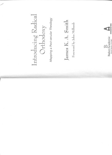 Introducing Radical Orthodoxy: Mapping a Post-Secular Theology