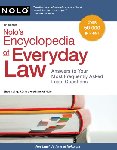 Nolo's Encyclopedia of Everyday Law: Answers to Your Most Frequently Asked Legal Questions