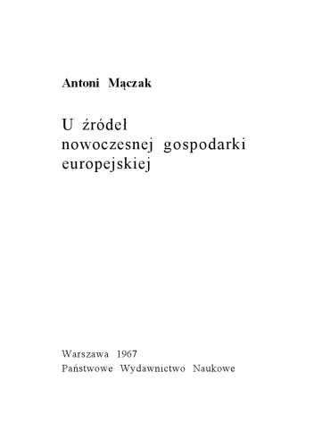 U źródeł nowoczesnej gospodarki europejskiej