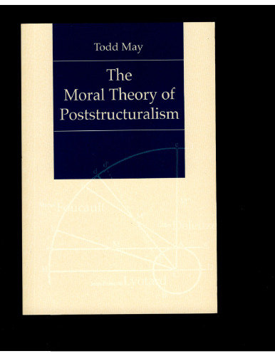 The Moral Theory of Poststructuralism  
