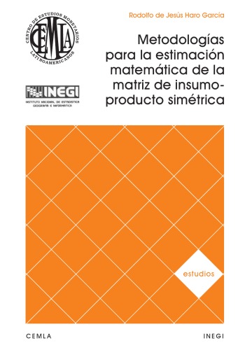 Metodologías para la Estimación Matemática de la Matriz de Insumo-Producto Simétrica