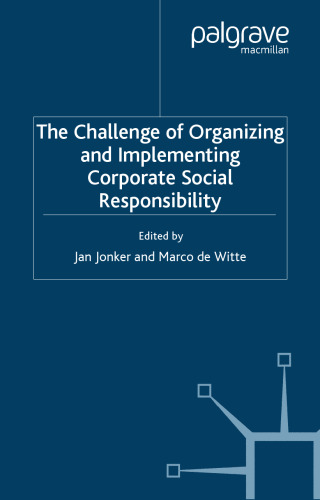 The Challenge of Organising and Implementing Corporate Social Responsibility  