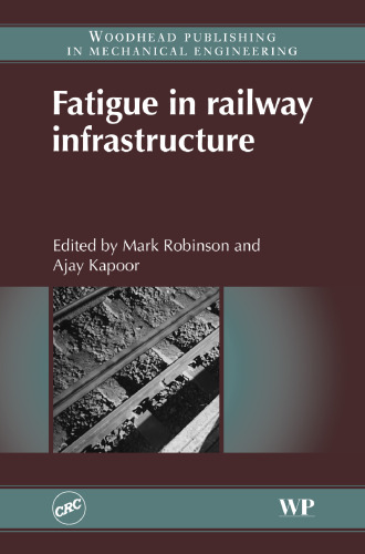 Fatigue in Railway Infrastructure
