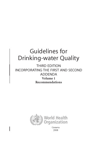 Guidelines for Drinking-Water Quality, Recommendations, 3rd Edition volume 1