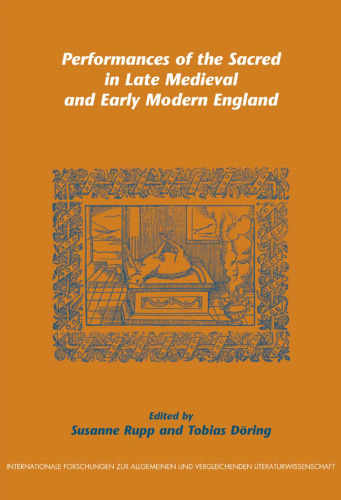 Performances of the Sacred in Late Medieval and Early Modern England