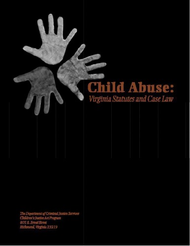 Child abuse: Virginia statutes and case law  