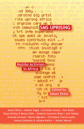 SMS Uprising: Mobile Activism in Africa