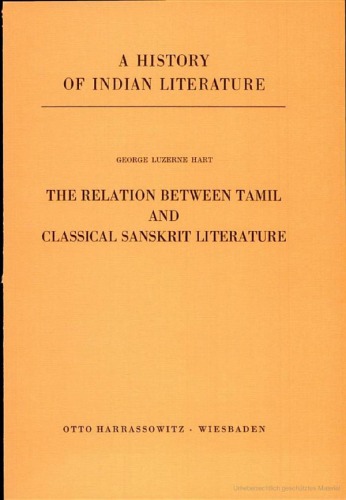 A History of Indian Literature, Volume X: Dravidian Literature, Part 2: The Relation Between Tamil and Classical Sanskrit Literature