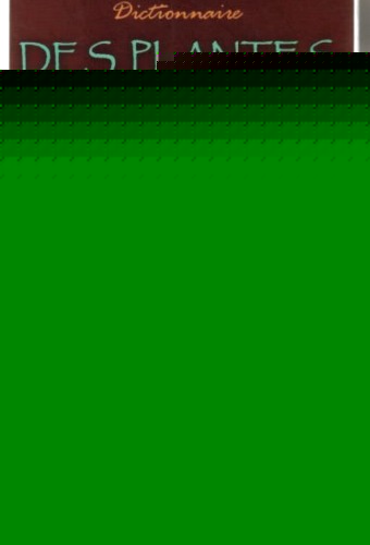 Dictionnaire des plantes médicinales  