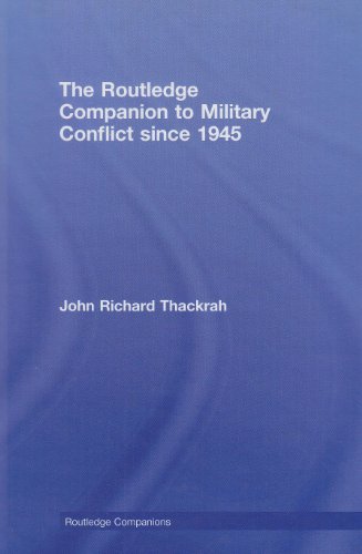 Routledge Companion to Military Conflict since 1945 (Routledge Companions)  