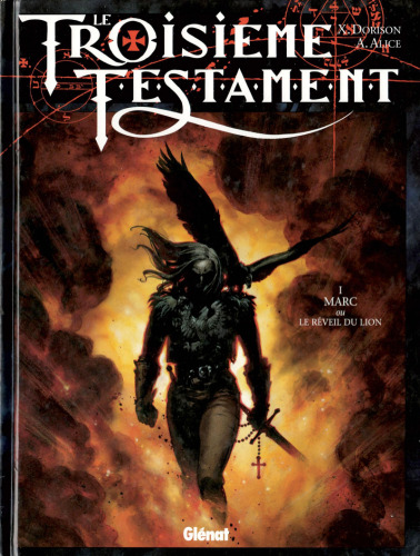 Le Troisième Testament, tome 1 : Marc ou le réveil du lion