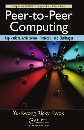 Peer-to-Peer Computing: Applications, Architecture, Protocols, and Challenges ()