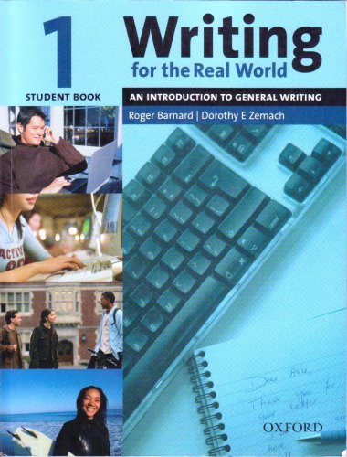 Writing for the Real World 1: An Introduction to General Writing Student Book