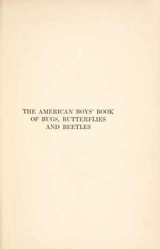 The American Boys' Book of Bugs, Butterflies and Beetles