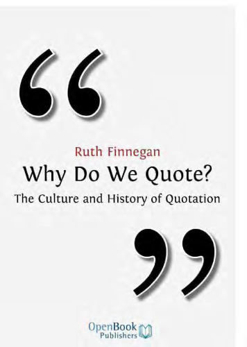 Why Do We Quote? The Culture and History of Quotation  