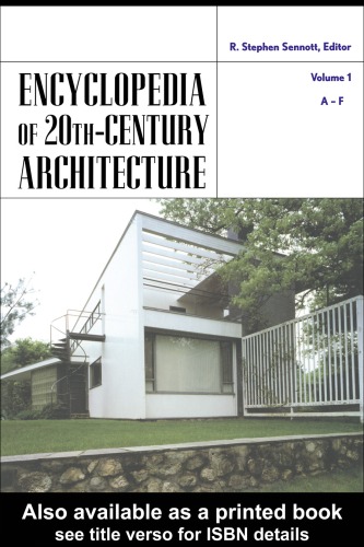 Encyclopedia of twentieth century architecture, Vol.1 (A-F)