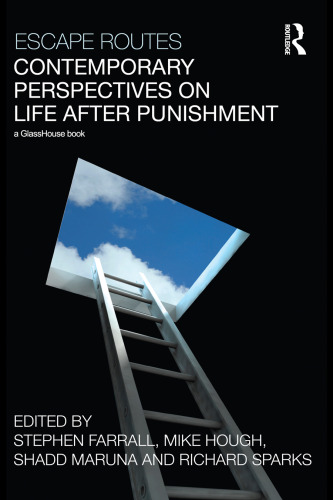 Escape Routes: Contemporary Perspectives on Life after Punishment  