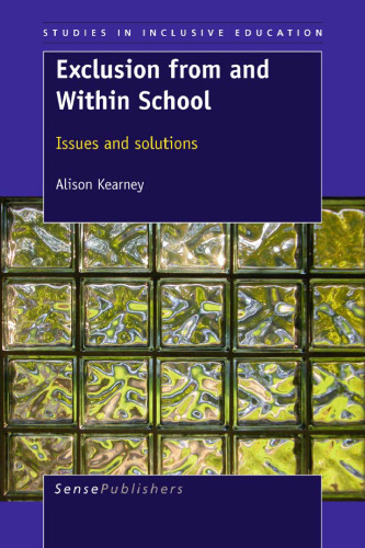 Exclusion from and Within School: Issues and Solutions