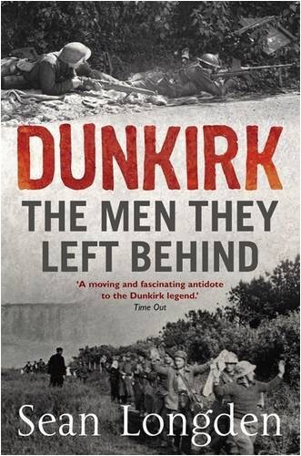 Dunkirk: The Men They Left Behind  