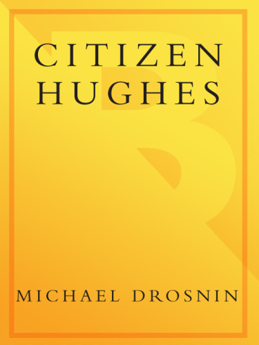 Citizen Hughes : The Power, the Money and the Madness