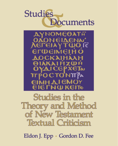 Studies in the Theory and Method of New Testament Textual Criticism ()
