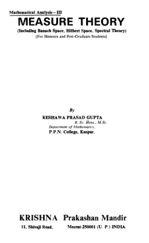 Measure Theory (Including Banach Space, Hilbert Space, Spectral Theory)