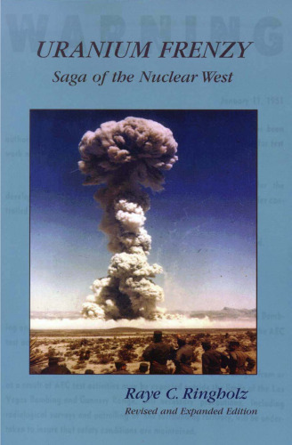 Uranium frenzy: saga of the nuclear west  